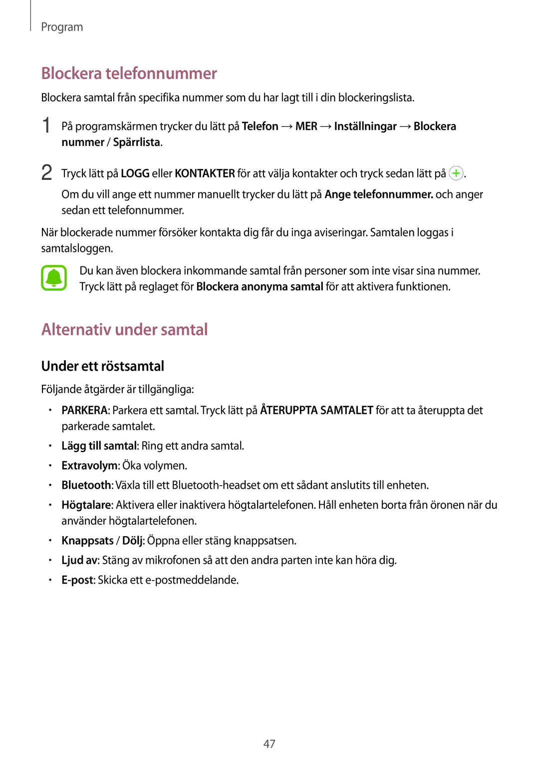 Samsung SM-J500FZWANEE Blockera telefonnummer, Alternativ under samtal, Under ett röstsamtal, Sedan ett telefonnummer 