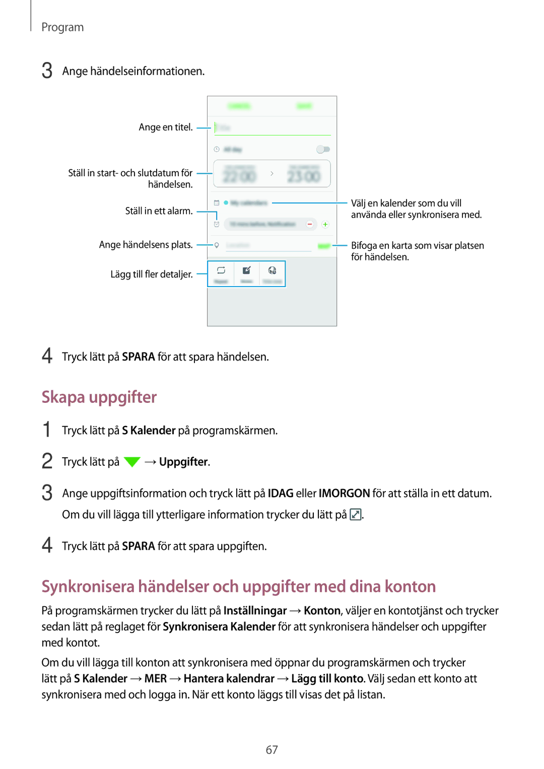 Samsung SM-J500FZKANEE Skapa uppgifter, Synkronisera händelser och uppgifter med dina konton, Ange händelseinformationen 