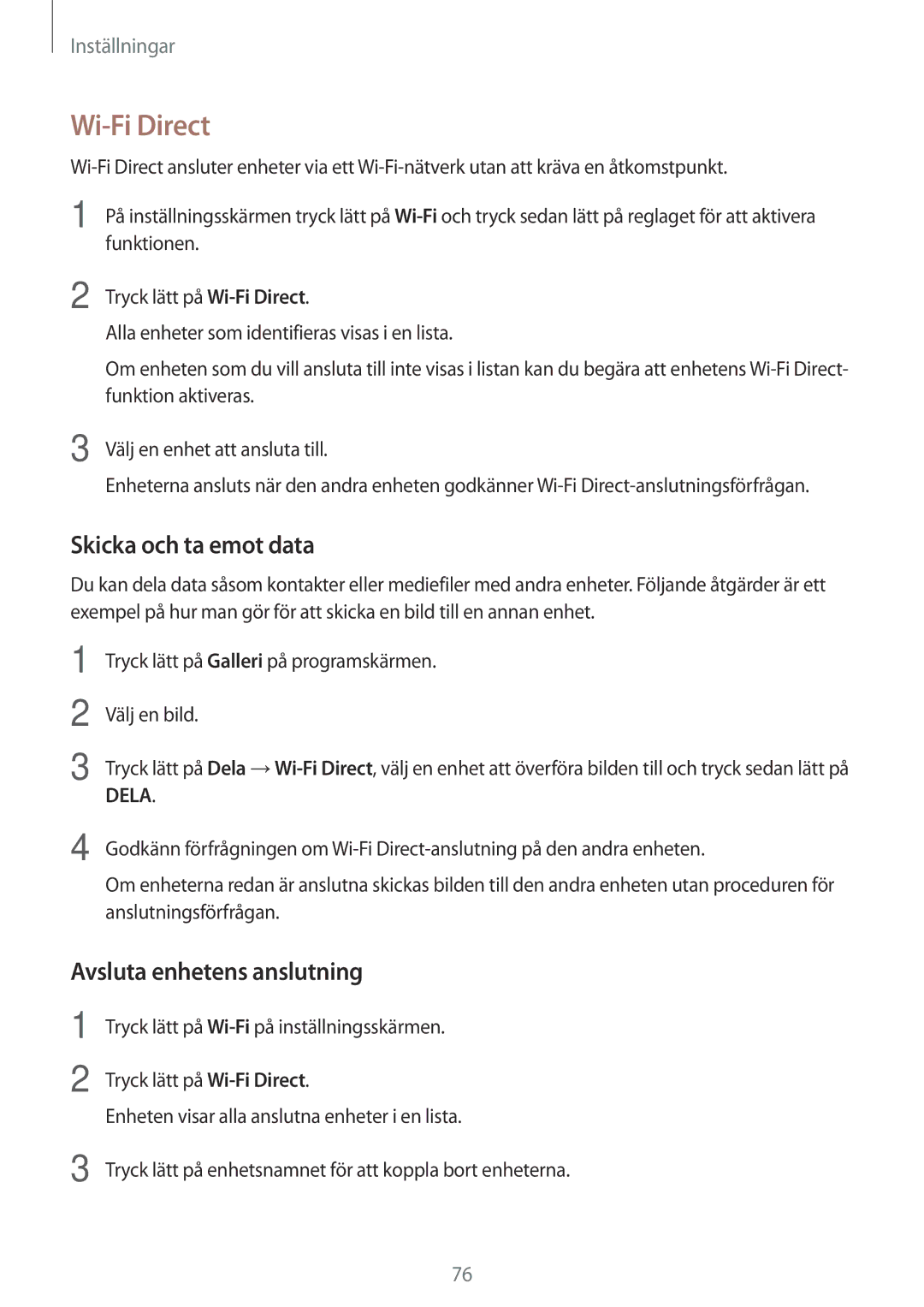 Samsung SM-J500FZKANEE, SM-J500FZDANEE, SM-J500FZWANEE Wi-Fi Direct, Skicka och ta emot data, Avsluta enhetens anslutning 