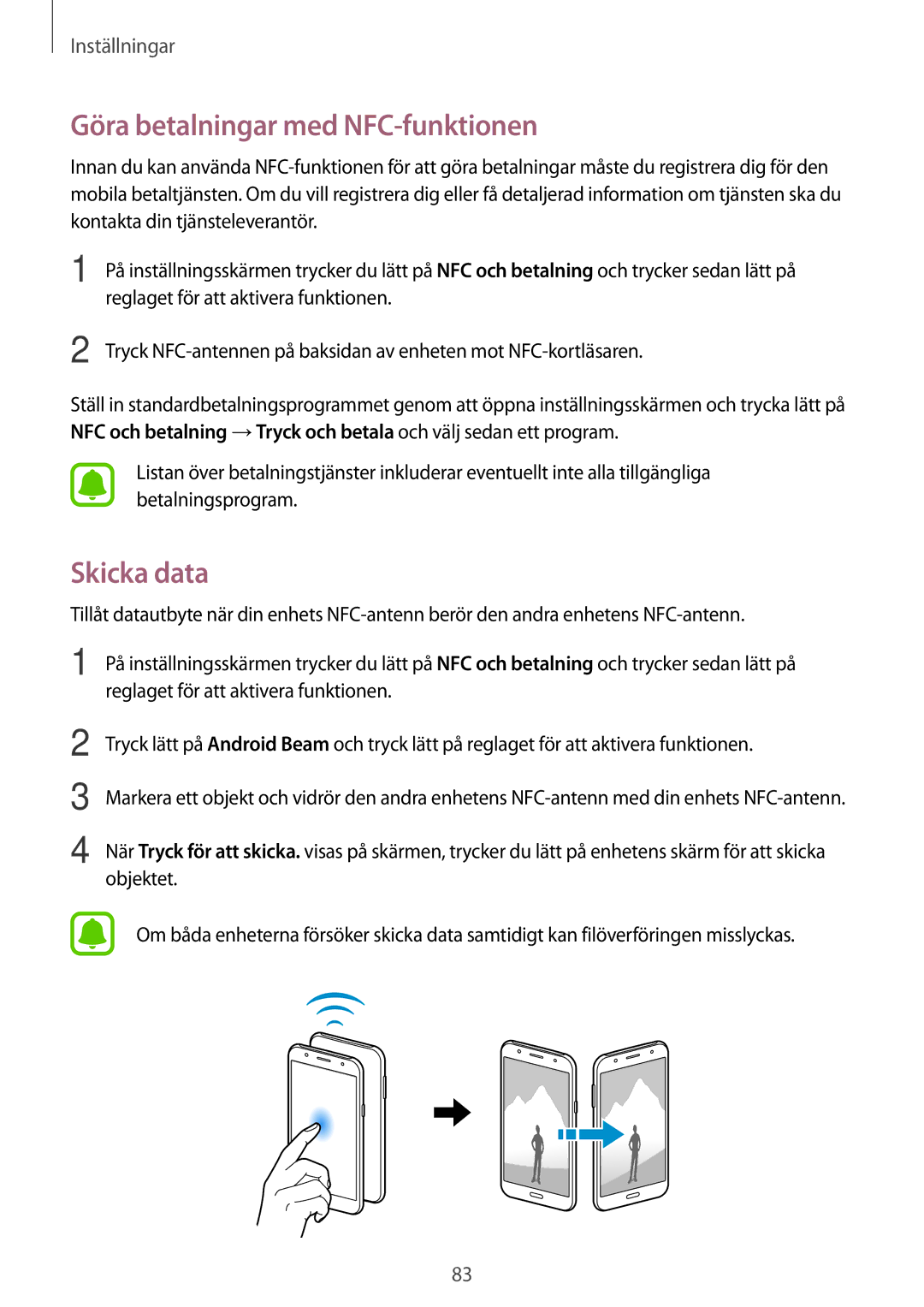 Samsung SM-J500FZWANEE, SM-J500FZDANEE, SM-J500FZKANEE manual Göra betalningar med NFC-funktionen, Skicka data 