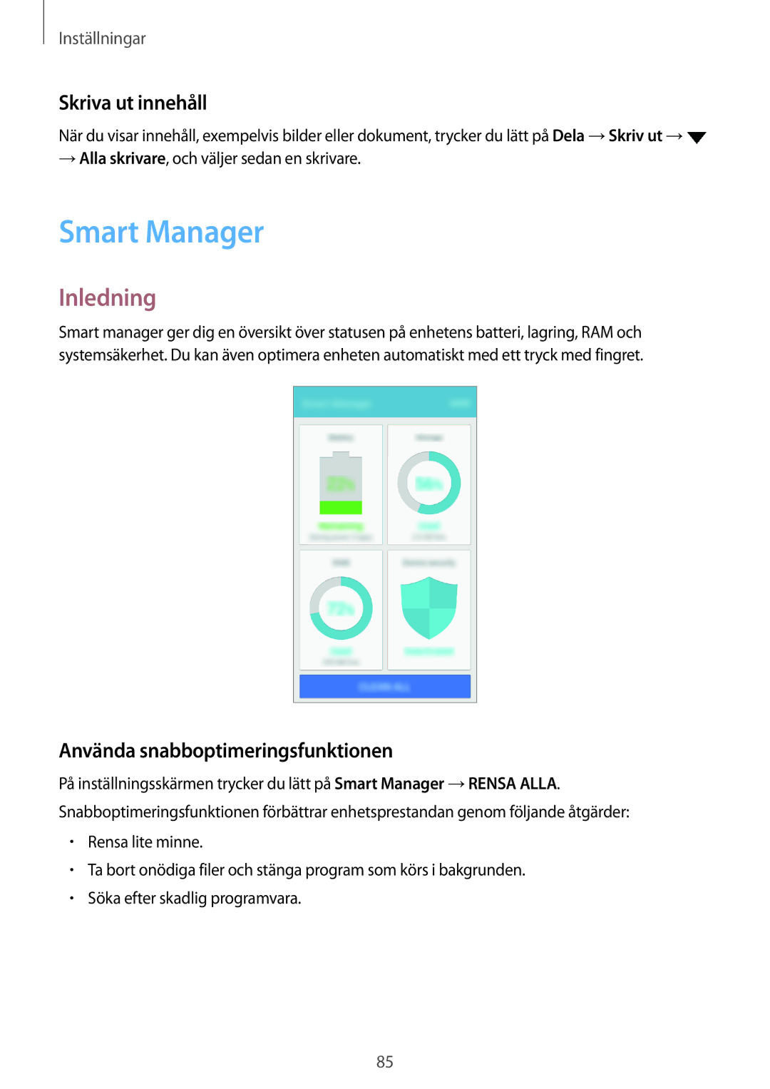 Samsung SM-J500FZKANEE, SM-J500FZDANEE manual Smart Manager, Skriva ut innehåll, Använda snabboptimeringsfunktionen 