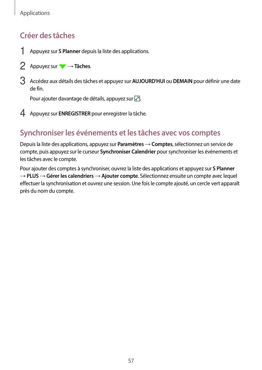 Samsung SM-J500FZDAXEF, SM-J500FZKAXEF manual Créer des tâches, Synchroniser les événements et les tâches avec vos comptes 