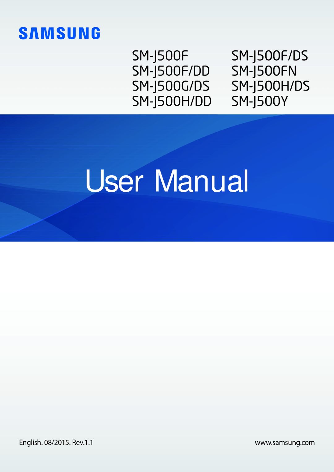 Samsung SM-J500FZDDKSA, SM-J500FZKDKSA, SM-J500FZWDKSA, SM-J500HZWDKSA, SM-J500HZKDXXV manual English /2015. Rev.1.1 