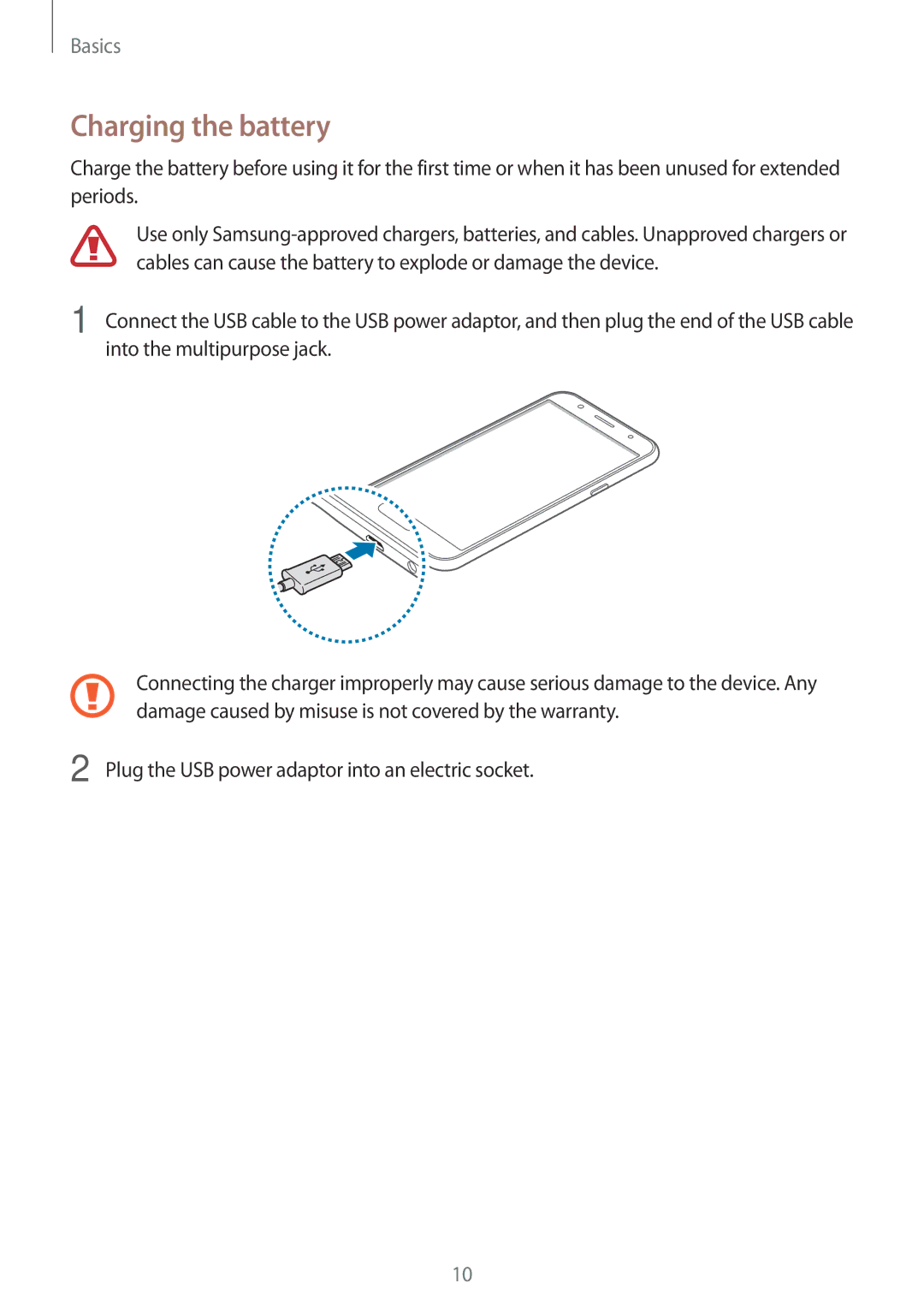 Samsung SM-J500FZKAILO, SM-J500FZKDKSA, SM-J500FZDDKSA, SM-J500FZWDKSA, SM-J500HZWDKSA, SM-J500HZKDXXV Charging the battery 