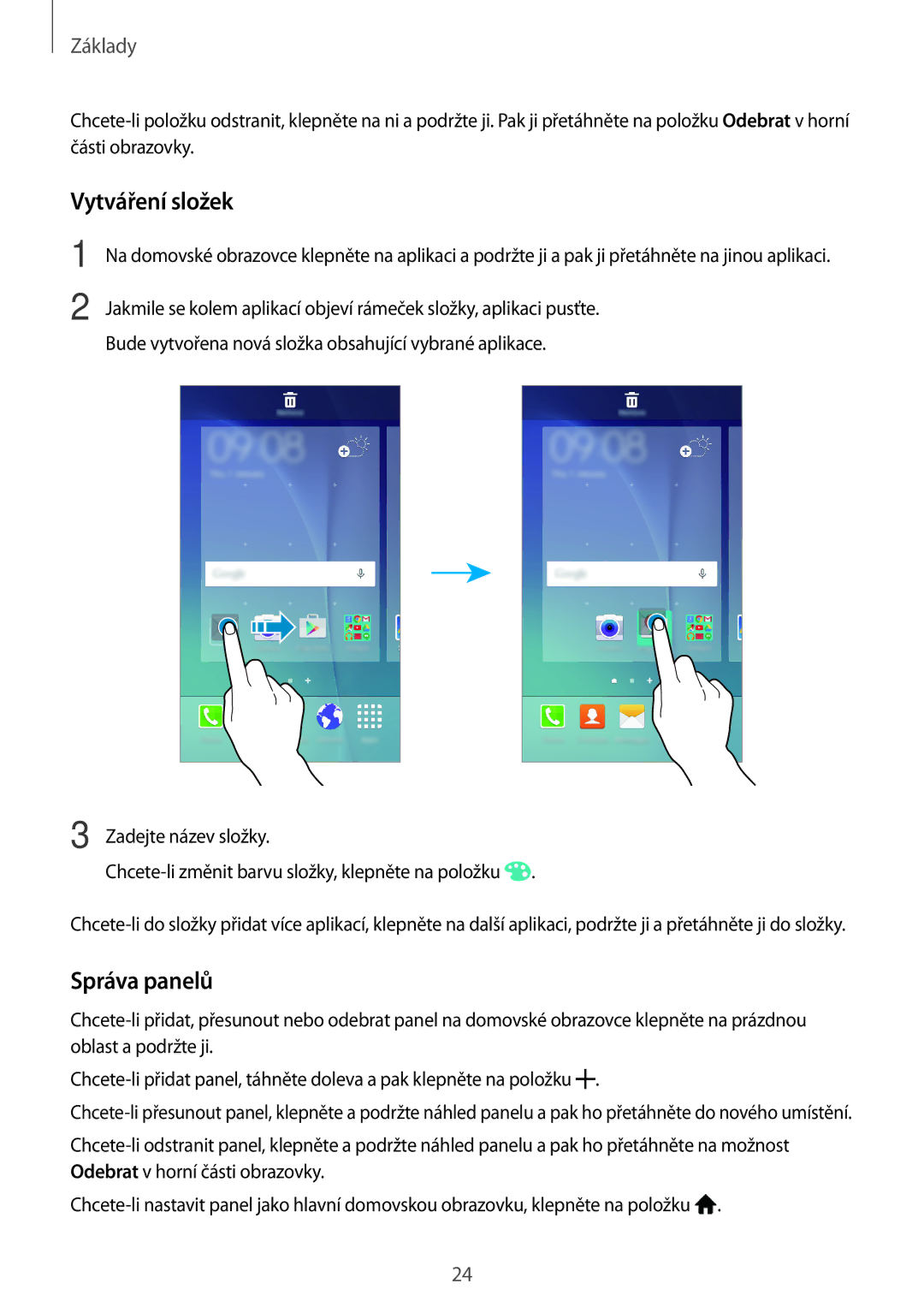 Samsung SM-J500FZDDORX, SM-J500FZKDXEO, SM-J500FZKDEUR, SM-J500FZWDXEH, SM-J500FZWDEUR manual Vytváření složek, Správa panelů 