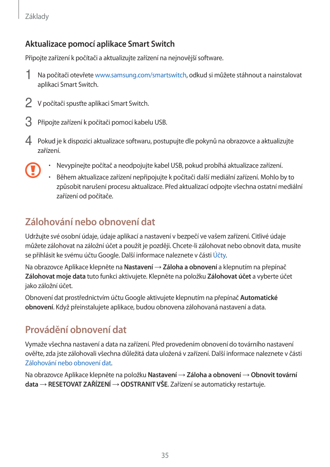 Samsung SM-J500FZWDORX Zálohování nebo obnovení dat, Provádění obnovení dat, Aktualizace pomocí aplikace Smart Switch 