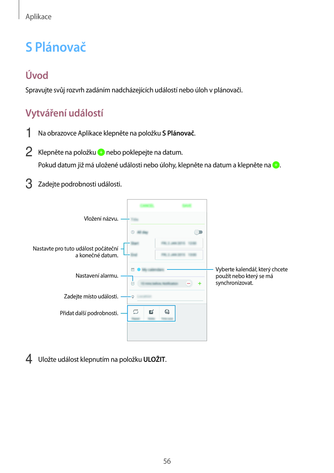 Samsung SM-J500FZKDXEH, SM-J500FZKDXEO, SM-J500FZKDEUR, SM-J500FZWDXEH, SM-J500FZWDEUR manual Plánovač, Vytváření událostí 