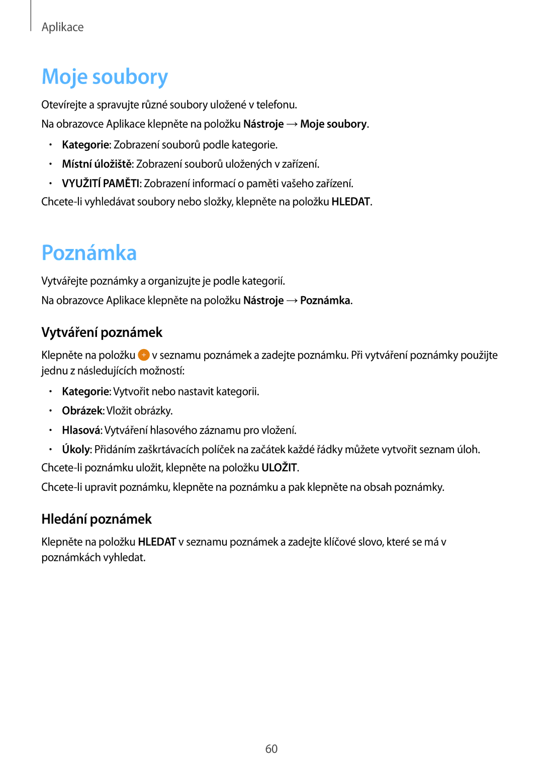 Samsung SM-J500FZWDORX, SM-J500FZKDXEO, SM-J500FZKDEUR manual Moje soubory, Poznámka, Vytváření poznámek, Hledání poznámek 