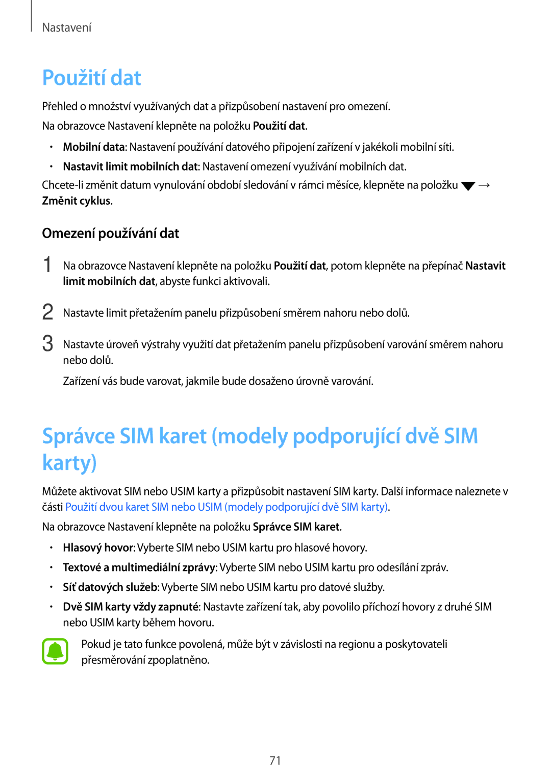 Samsung SM2J500FZWDORX manual Použití dat, Správce SIM karet modely podporující dvě SIM karty, Omezení používání dat 