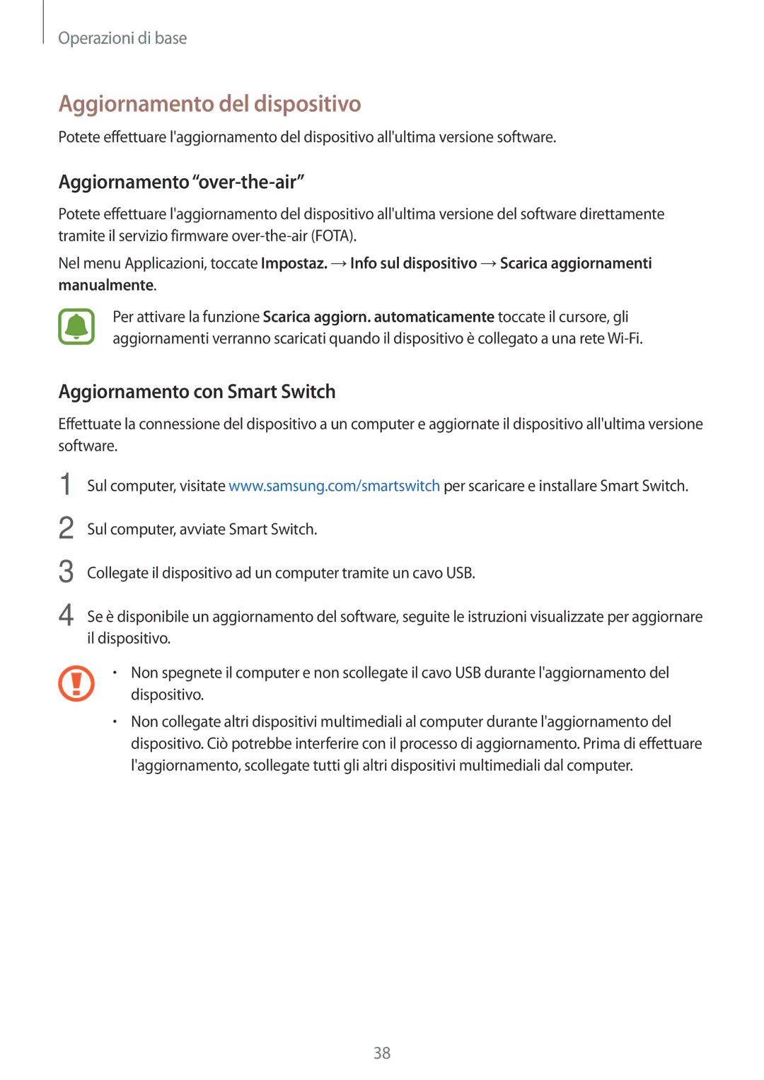 Samsung SM-J500FZKDXEH manual Aggiornamento del dispositivo, Aggiornamento over-the-air, Aggiornamento con Smart Switch 