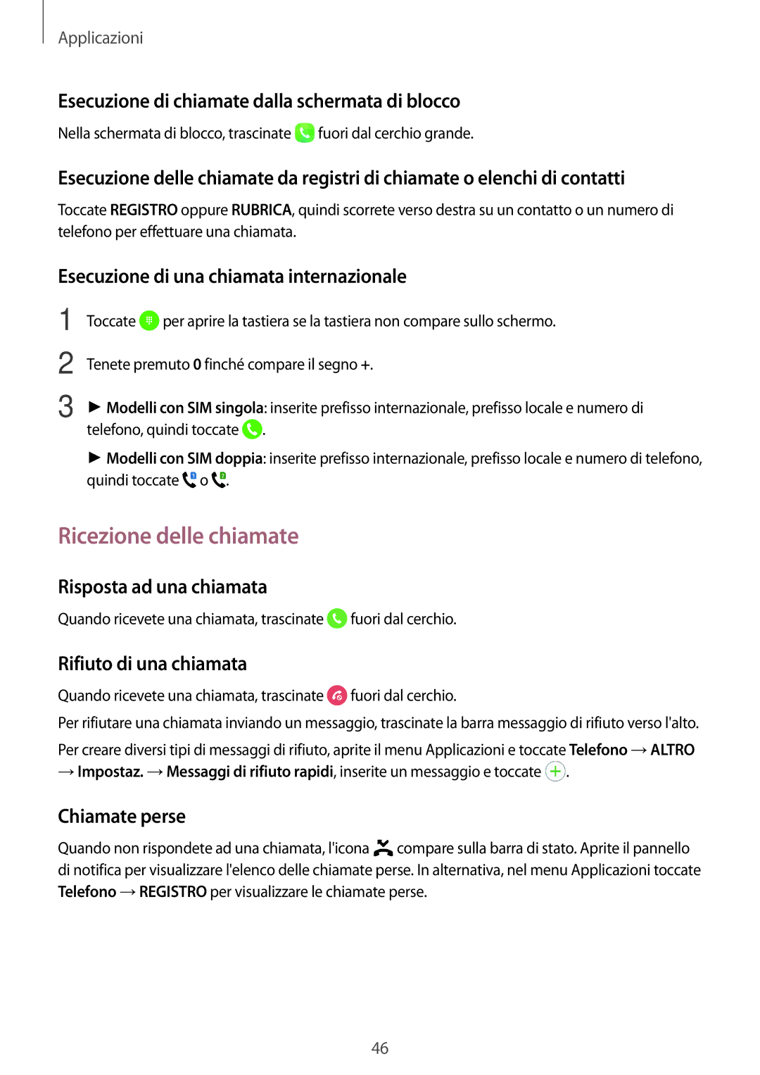 Samsung SM-J500FZKAITV, SM-J500FZKDXEO, SM-J500FZWDAUT, SM-J500FZWDXEO, SM-J500FZKDXEH manual Ricezione delle chiamate 