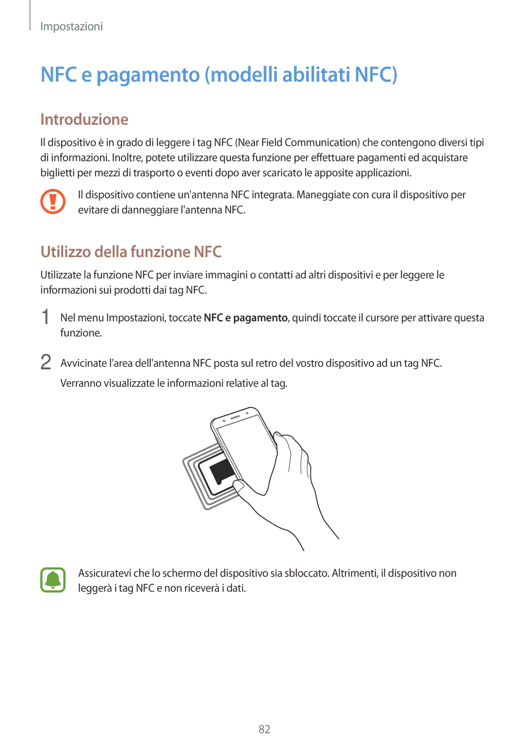 Samsung SM-J500FZDAITV, SM-J500FZKDXEO, SM-J500FZWDAUT NFC e pagamento modelli abilitati NFC, Utilizzo della funzione NFC 