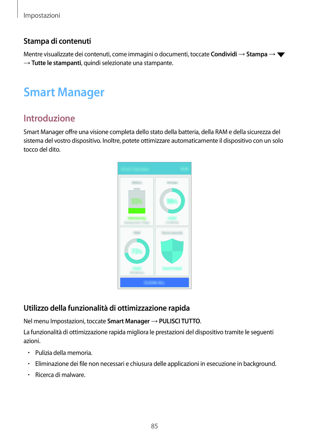 Samsung SM-J500FZWDAUT manual Smart Manager, Stampa di contenuti, Utilizzo della funzionalità di ottimizzazione rapida 