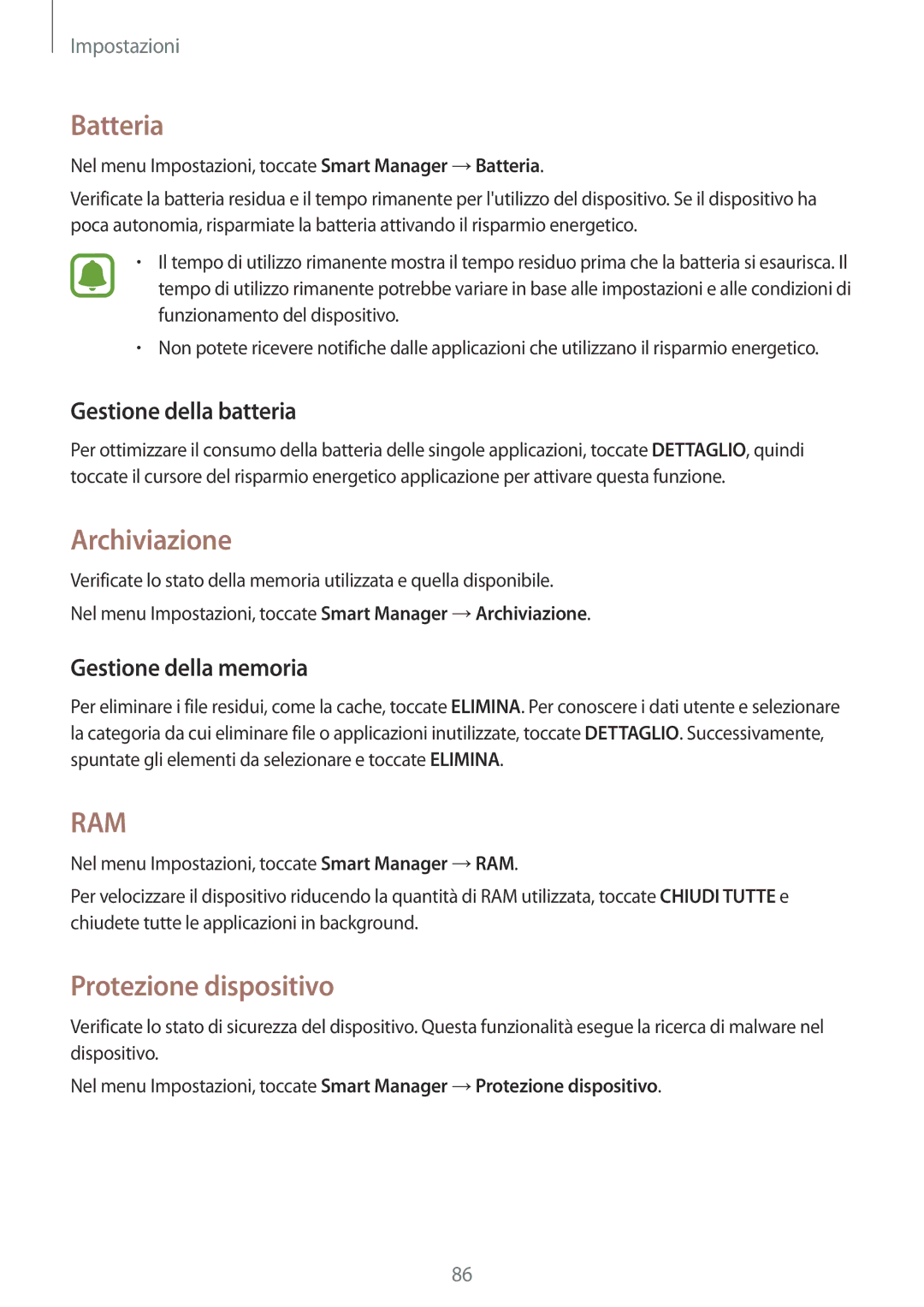 Samsung SM-J500FZWDXEO Batteria, Archiviazione, Protezione dispositivo, Gestione della batteria, Gestione della memoria 