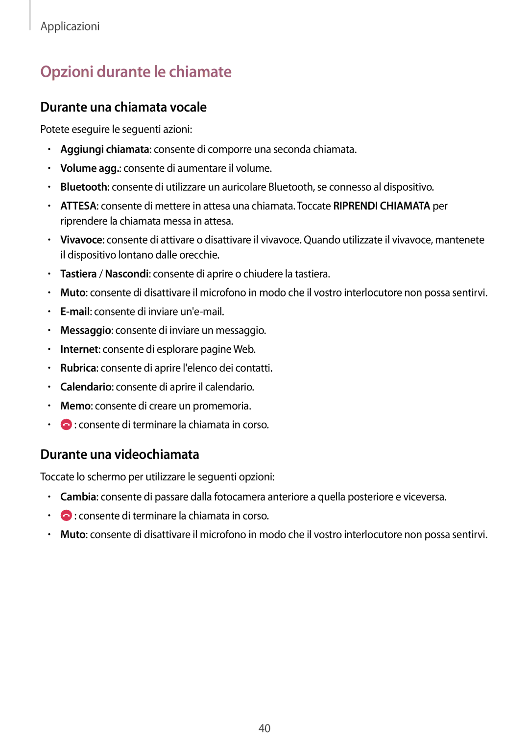 Samsung SM-J500FZDAITV, SM-J500FZKDXEO, SM-J500FZWDAUT manual Opzioni durante le chiamate, Durante una chiamata vocale 