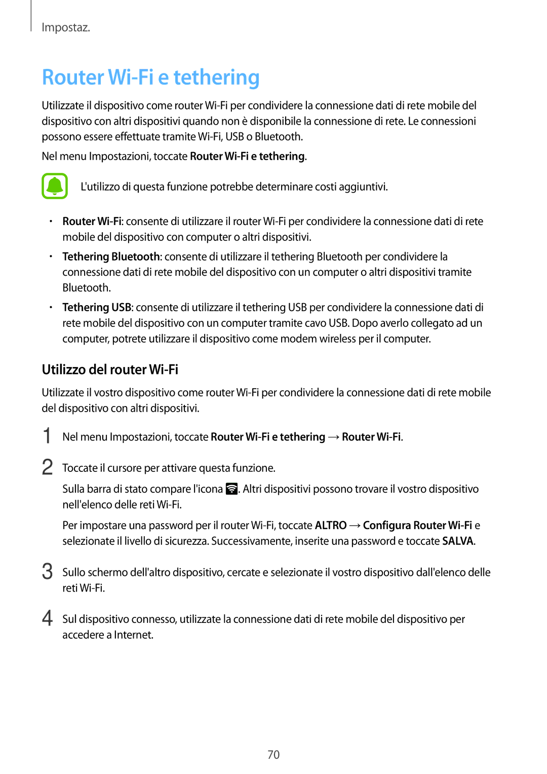 Samsung SM-J500FZKDXEO, SM-J500FZWDAUT, SM-J500FZWDXEO, SM-J500FZKDXEH Router Wi-Fi e tethering, Utilizzo del router Wi-Fi 