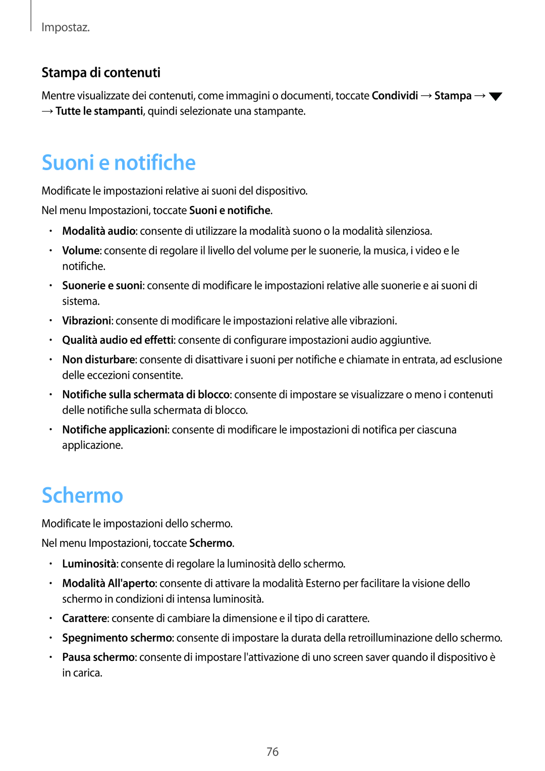 Samsung SM-J500FZWAITV, SM-J500FZKDXEO, SM-J500FZWDAUT, SM-J500FZWDXEO manual Suoni e notifiche, Schermo, Stampa di contenuti 