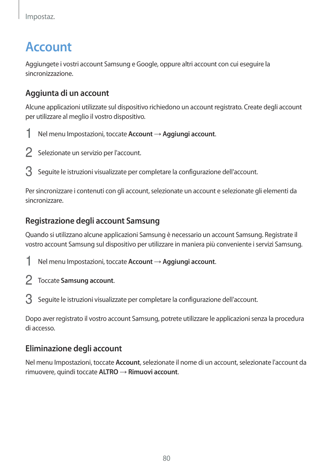 Samsung SM-J500FZKDXEH Account, Aggiunta di un account, Registrazione degli account Samsung, Eliminazione degli account 