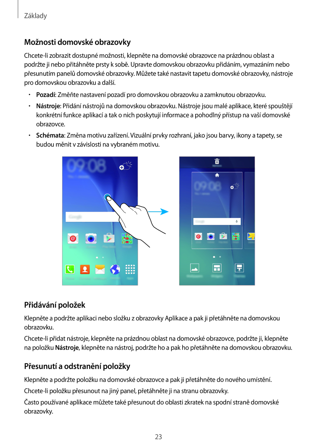 Samsung SM2J500FZKAO2C, SM-J500FZWAEUR manual Možnosti domovské obrazovky, Přidávání položek, Přesunutí a odstranění položky 