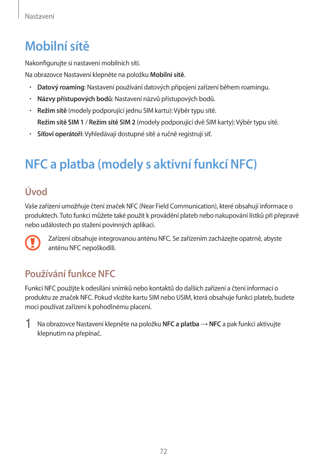 Samsung SM2J500FZDAXEH, SM-J500FZWAEUR manual Mobilní sítě, NFC a platba modely s aktivní funkcí NFC, Používání funkce NFC 