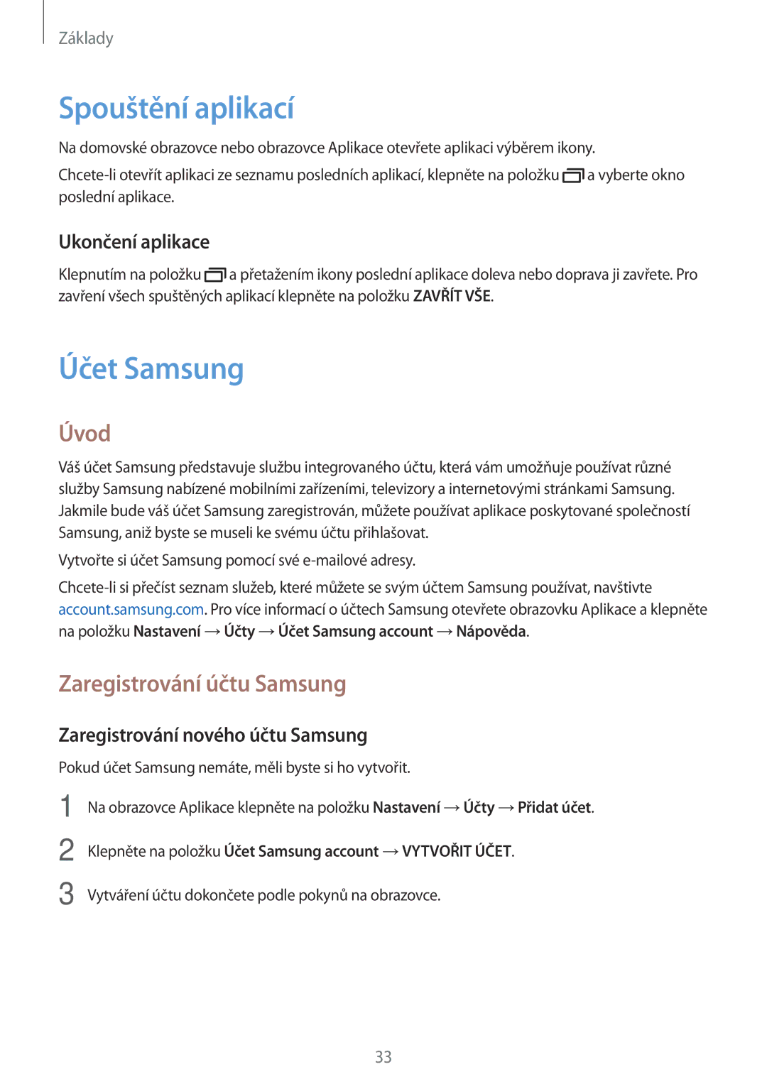 Samsung SM-J500FZWAPAN, SM-J500FZWAEUR, SM-J500FZWAATO Spouštění aplikací, Účet Samsung, Úvod, Zaregistrování účtu Samsung 