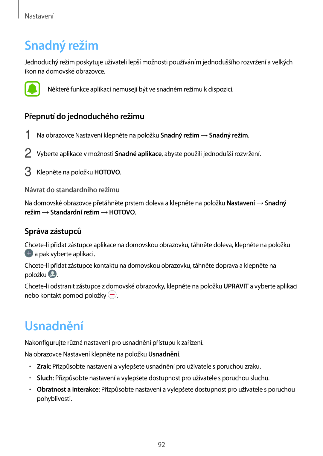 Samsung SM-J500FZKAXEO, SM-J500FZWAEUR manual Snadný režim, Usnadnění, Přepnutí do jednoduchého režimu, Správa zástupců 