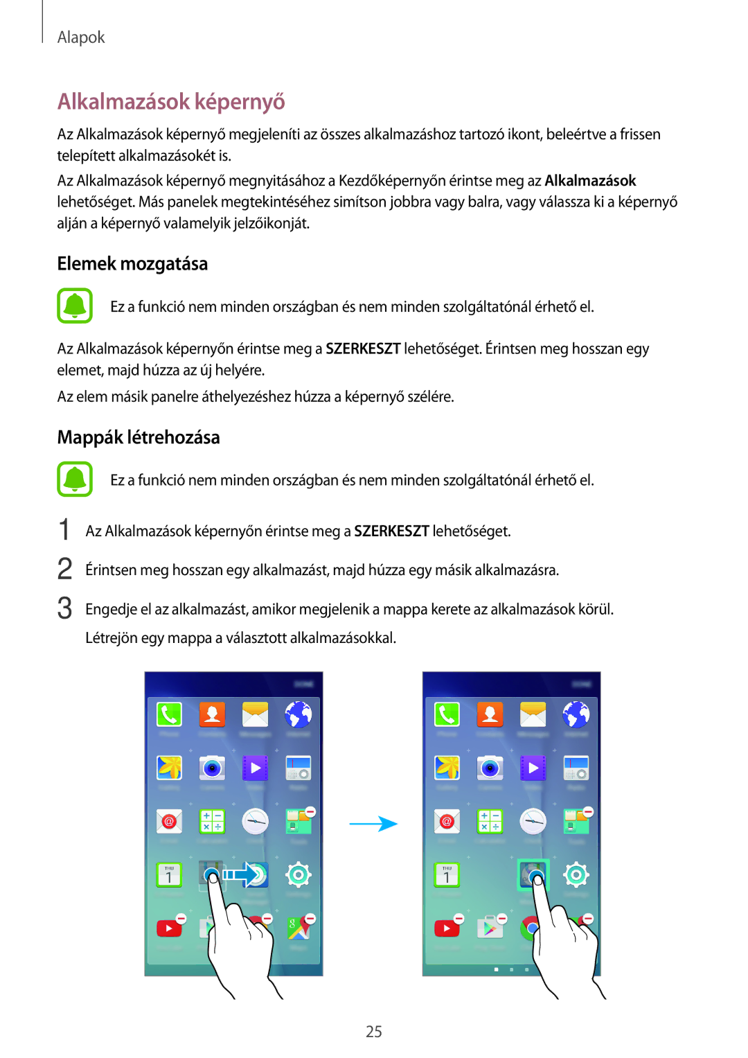 Samsung SM-J500FZWAVDH, SM-J500FZWAEUR, SM-J500FZWAATO, SM-J500FZKDXEO manual Alkalmazások képernyő, Elemek mozgatása 