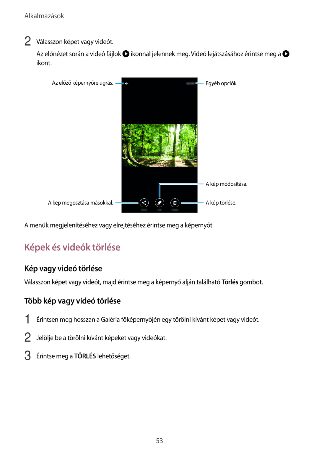 Samsung SM-J500FZKAORX, SM-J500FZWAEUR manual Képek és videók törlése, Kép vagy videó törlése, Több kép vagy videó törlése 