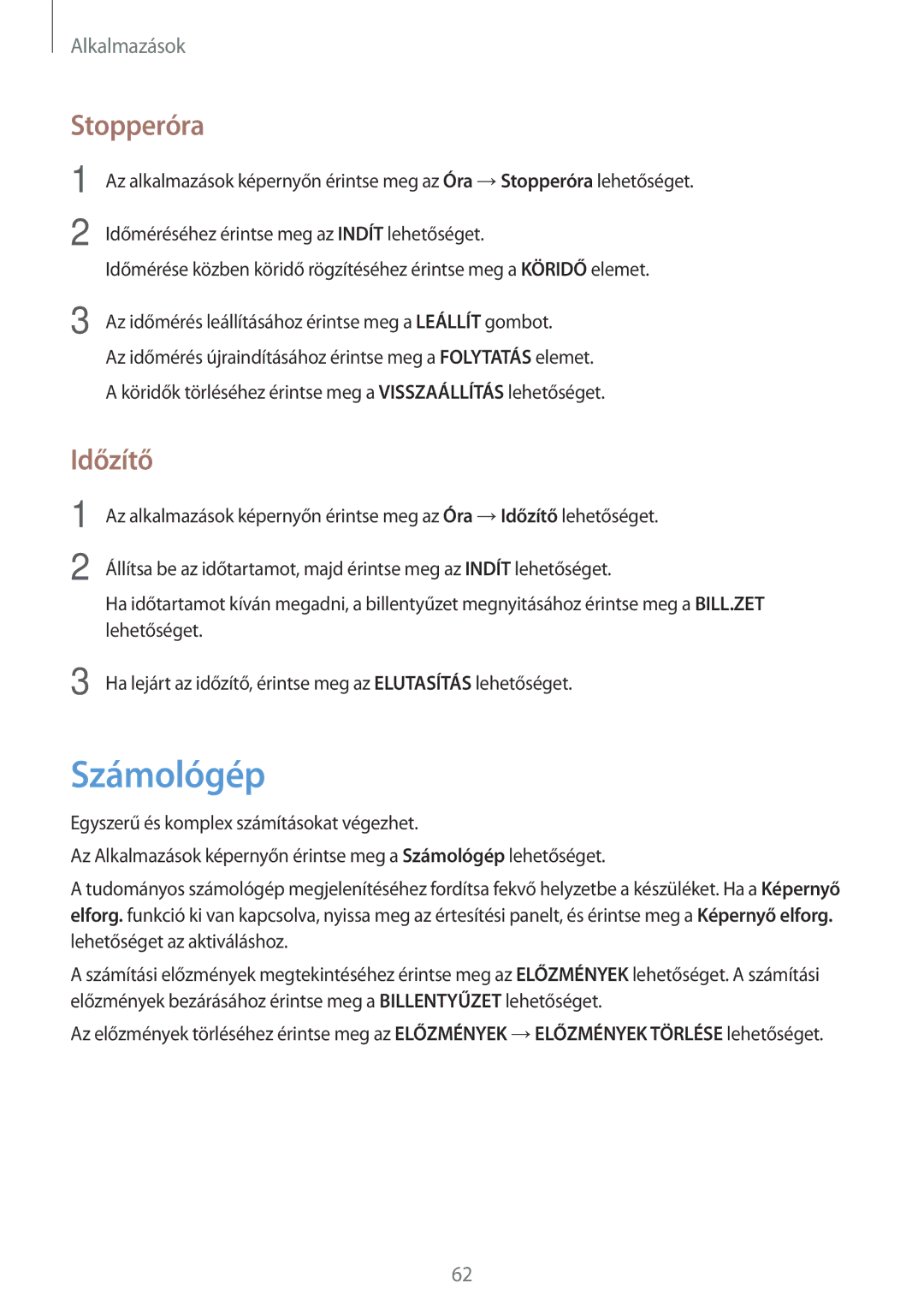 Samsung SM2J500FZDDORX, SM-J500FZWAEUR, SM-J500FZWAATO, SM-J500FZKDXEO, SM-J500FZKDEUR manual Számológép, Stopperóra, Időzítő 