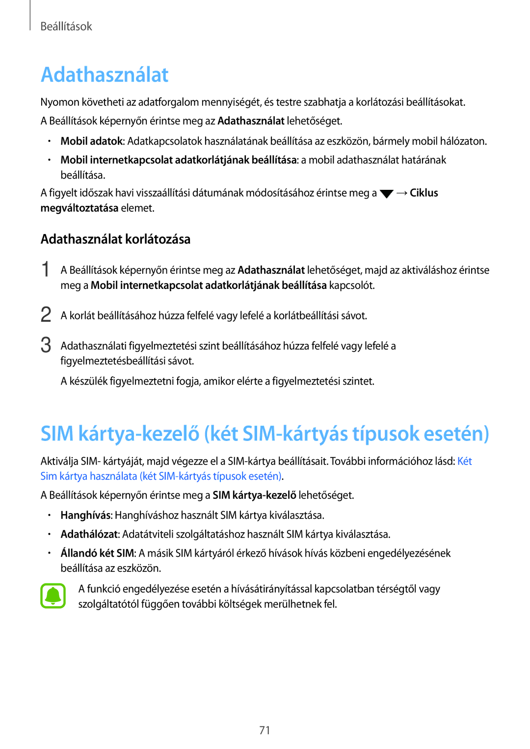 Samsung SM-J500FZDDAUT, SM-J500FZWAEUR, SM-J500FZWAATO, SM-J500FZKDXEO, SM-J500FZKDEUR manual Adathasználat korlátozása 