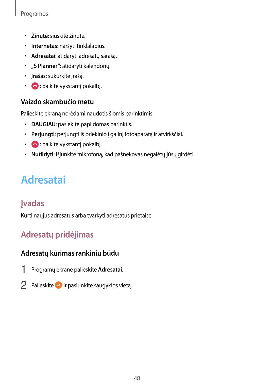 Samsung SM-J500FZWASEB manual Adresatai, Adresatų pridėjimas, Vaizdo skambučio metu, Adresatų kūrimas rankiniu būdu 