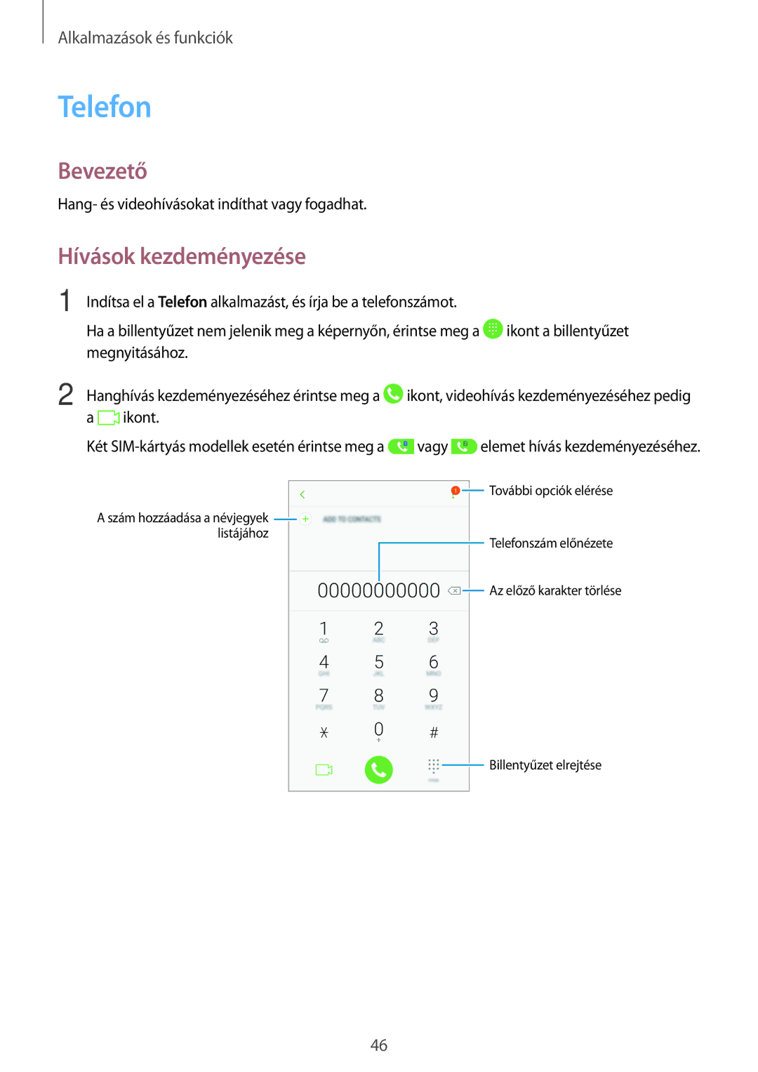 Samsung SM-J510FZDNPAN, SM-J510FZKNPAN, SM-J510FZDUXEH, SM-J510FZWUXEH, SM-J510FZKUXEH manual Telefon, Hívások kezdeményezése 