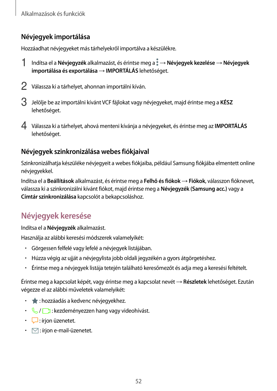 Samsung SM-J510FZDUXEH manual Névjegyek keresése, Névjegyek importálása, Névjegyek szinkronizálása webes fiókjaival 