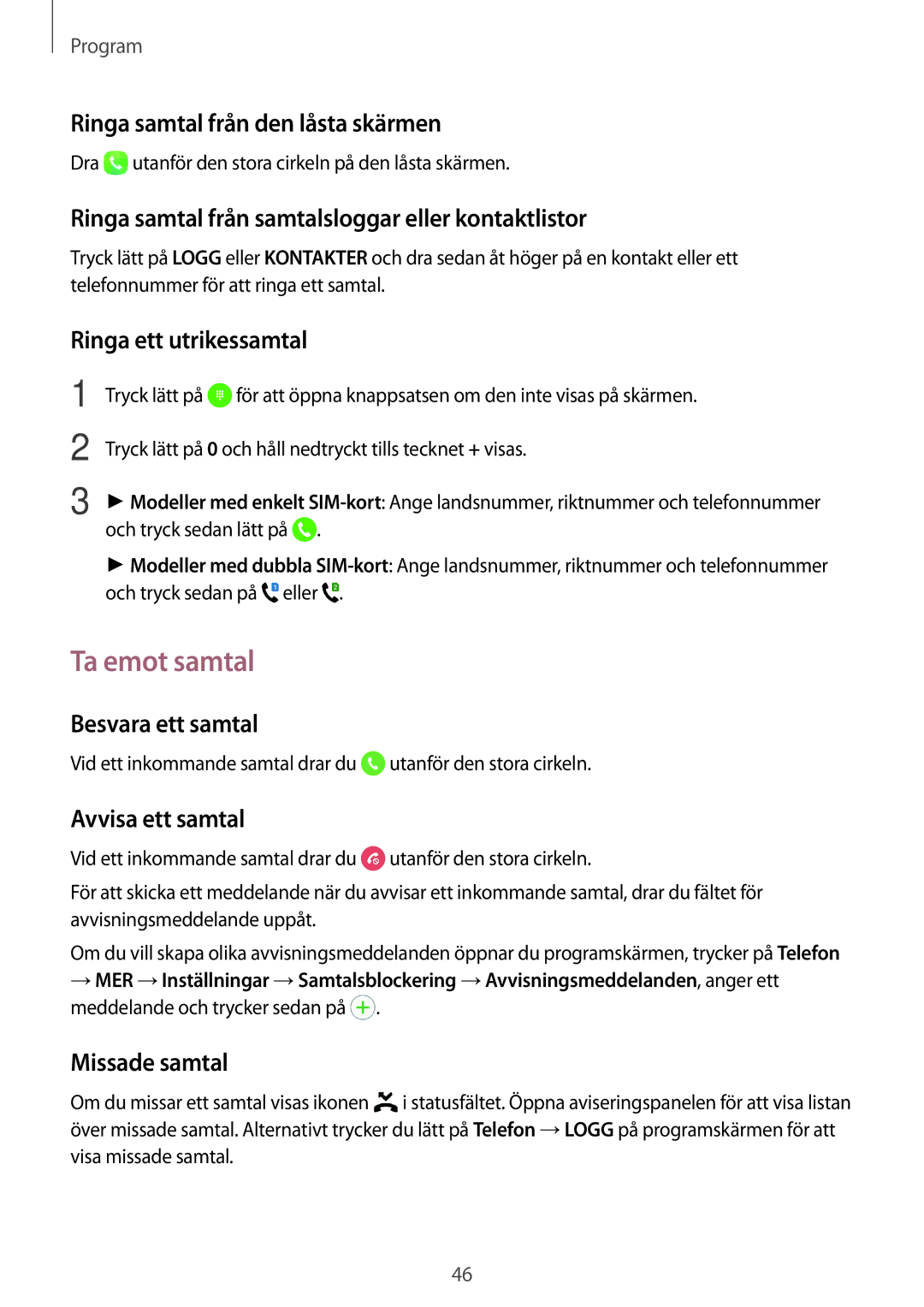 Samsung SM-J510FZWNNEE, SM-J510FZKUNEE, SM-J510FZKNNEE, SM-J510FZDNNEE manual Ta emot samtal 