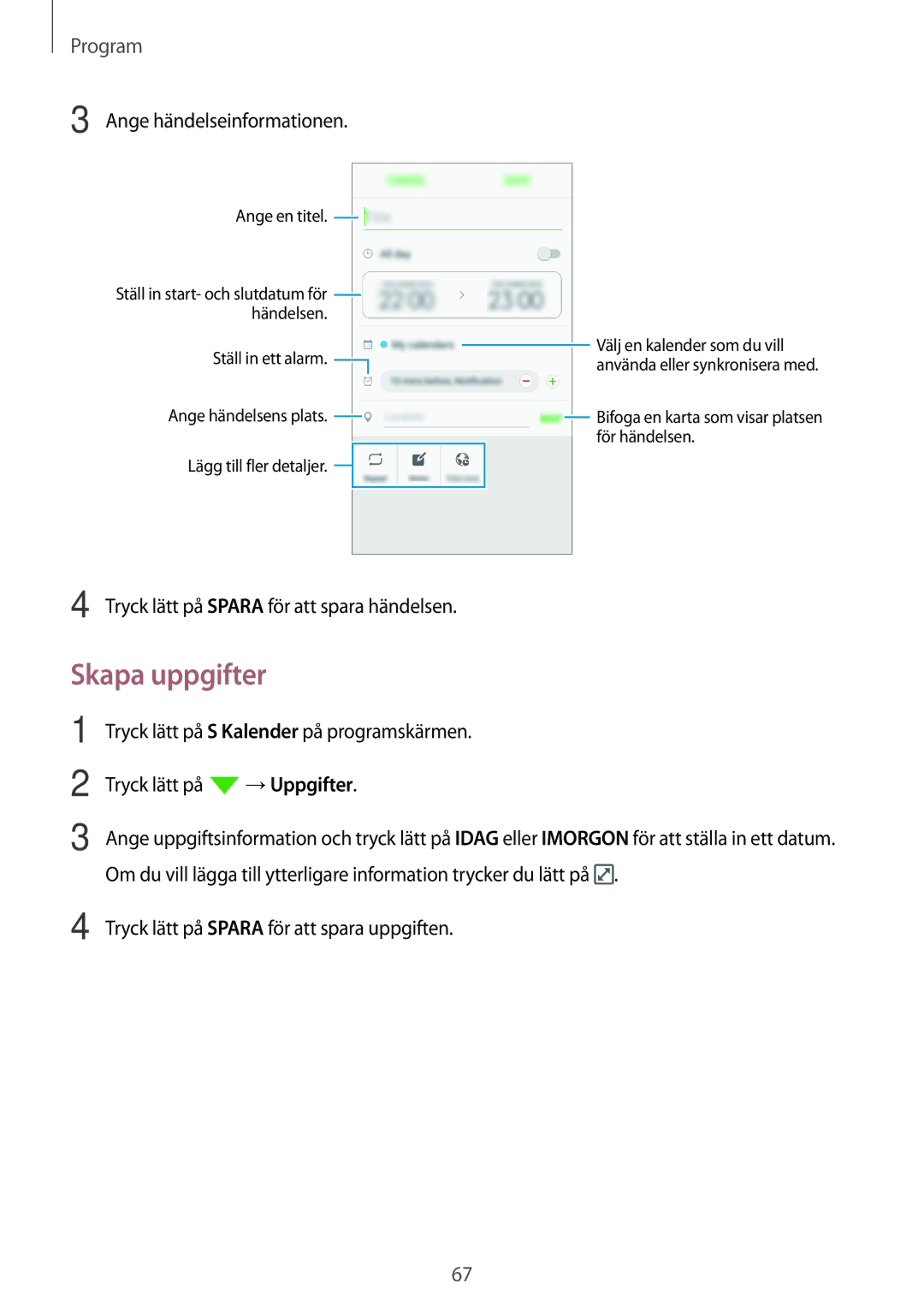 Samsung SM-J510FZDNNEE manual Skapa uppgifter, Ange händelseinformationen, Tryck lätt på Spara för att spara händelsen 