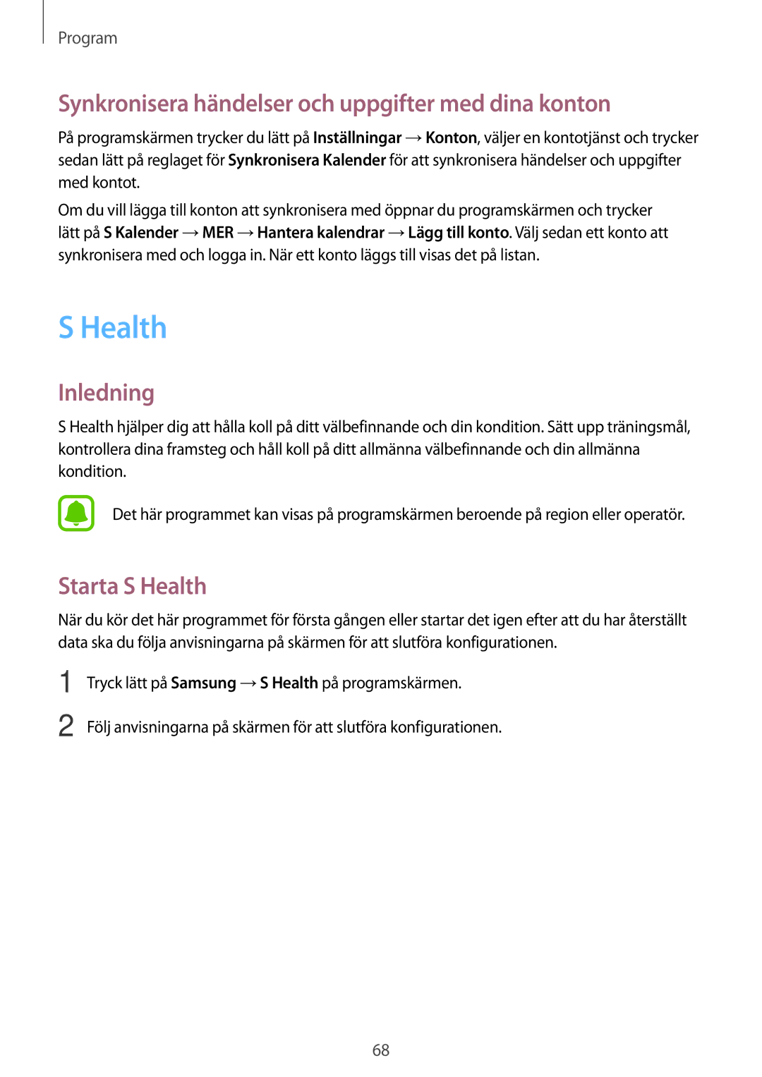 Samsung SM-J510FZKUNEE, SM-J510FZKNNEE manual Synkronisera händelser och uppgifter med dina konton, Starta S Health 