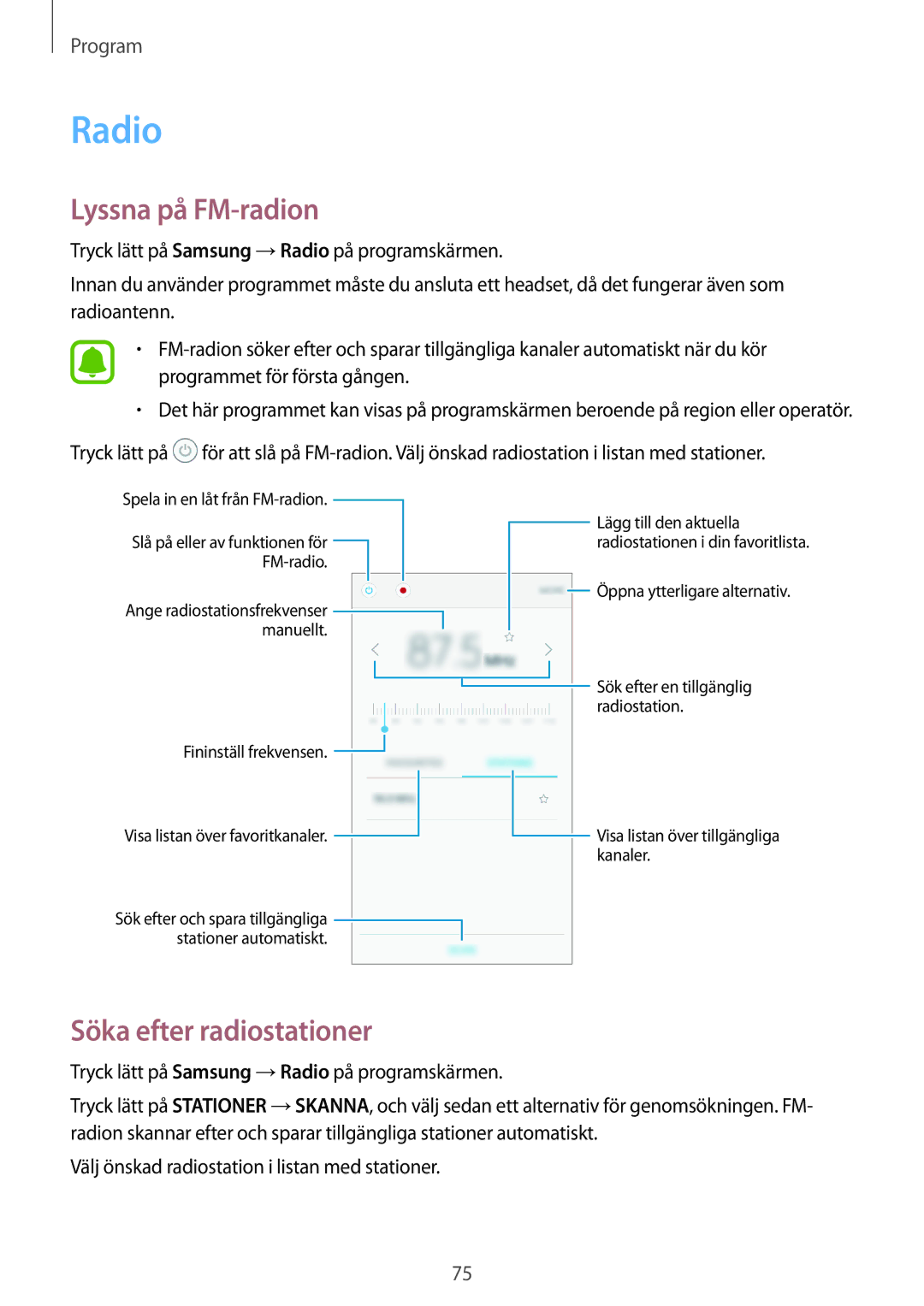 Samsung SM-J510FZDNNEE, SM-J510FZKUNEE, SM-J510FZKNNEE, SM-J510FZWNNEE Radio, Lyssna på FM-radion, Söka efter radiostationer 