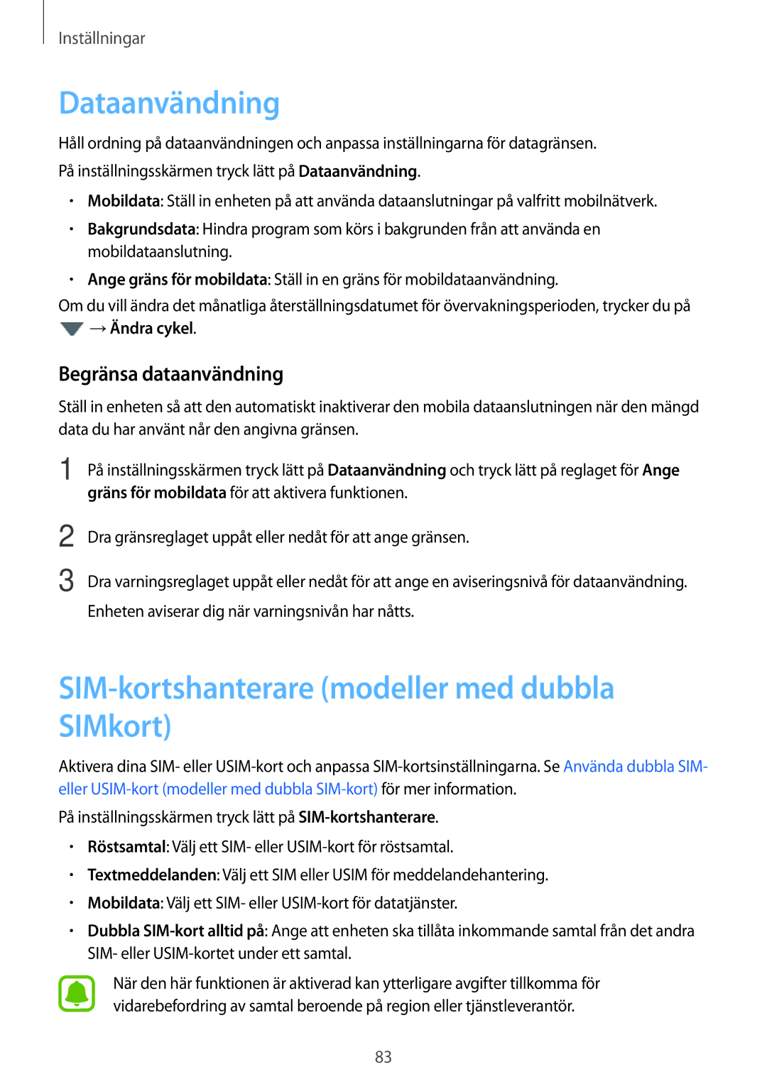 Samsung SM-J510FZDNNEE manual Dataanvändning, SIM-kortshanterare modeller med dubbla SIMkort, Begränsa dataanvändning 