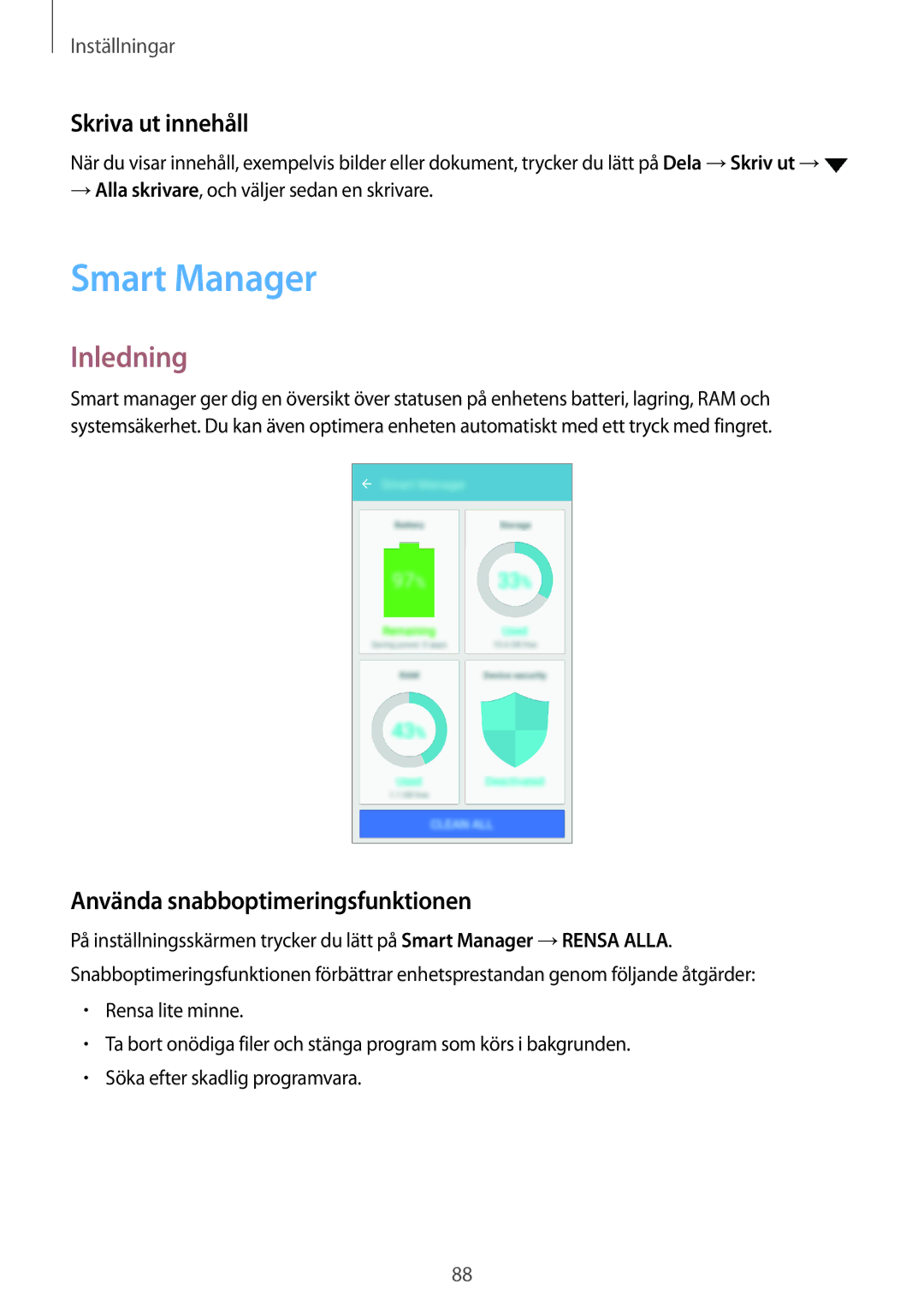 Samsung SM-J510FZKUNEE, SM-J510FZKNNEE manual Smart Manager, Skriva ut innehåll, Använda snabboptimeringsfunktionen 