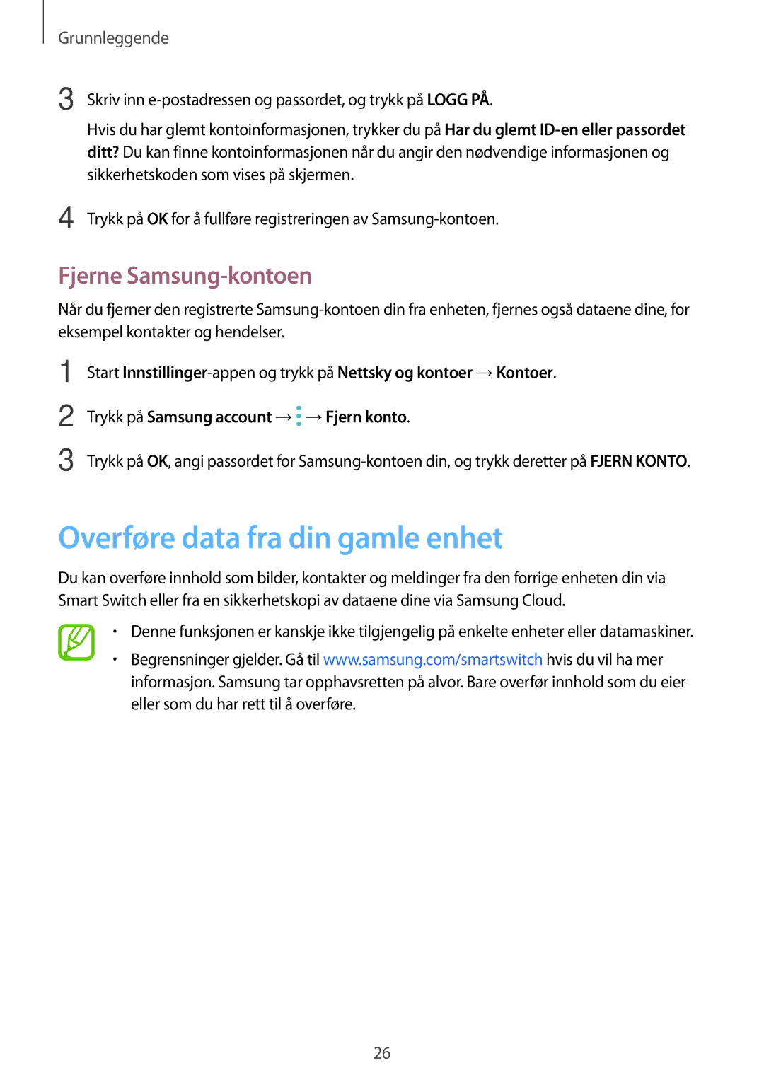 Samsung SM-J510FZWNNEE, SM-J510FZKUNEE, SM-J510FZKNNEE manual Overføre data fra din gamle enhet, Fjerne Samsung-kontoen 