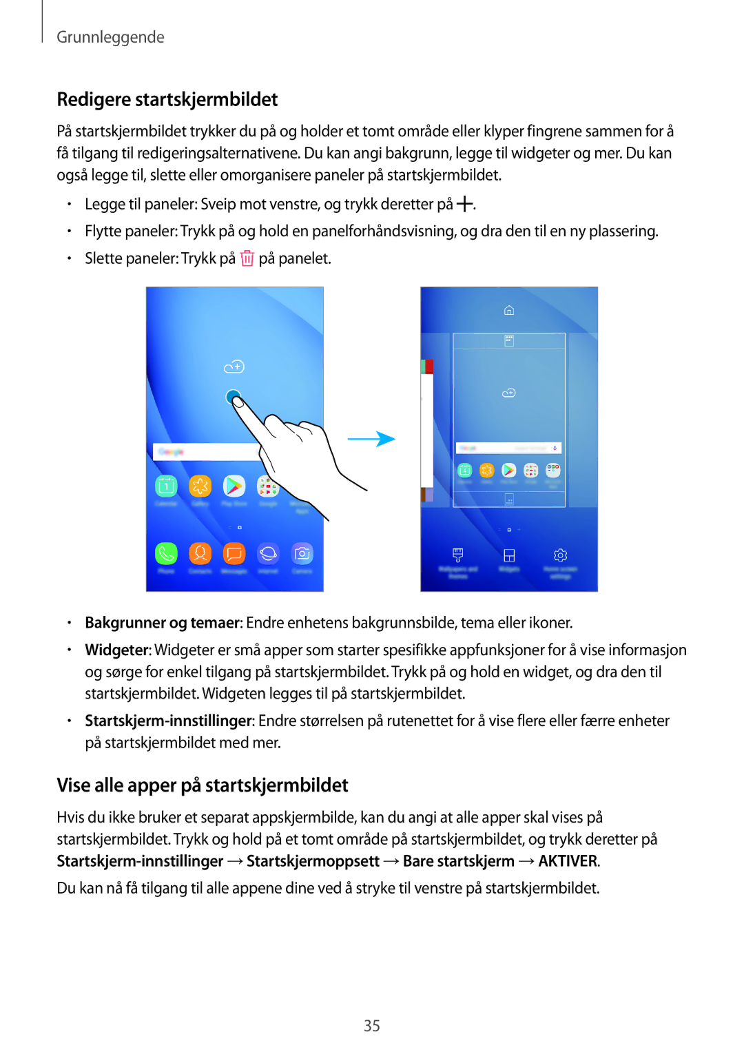 Samsung SM-J510FZDNNEE, SM-J510FZKUNEE, SM-J510FZKNNEE Redigere startskjermbildet, Vise alle apper på startskjermbildet 