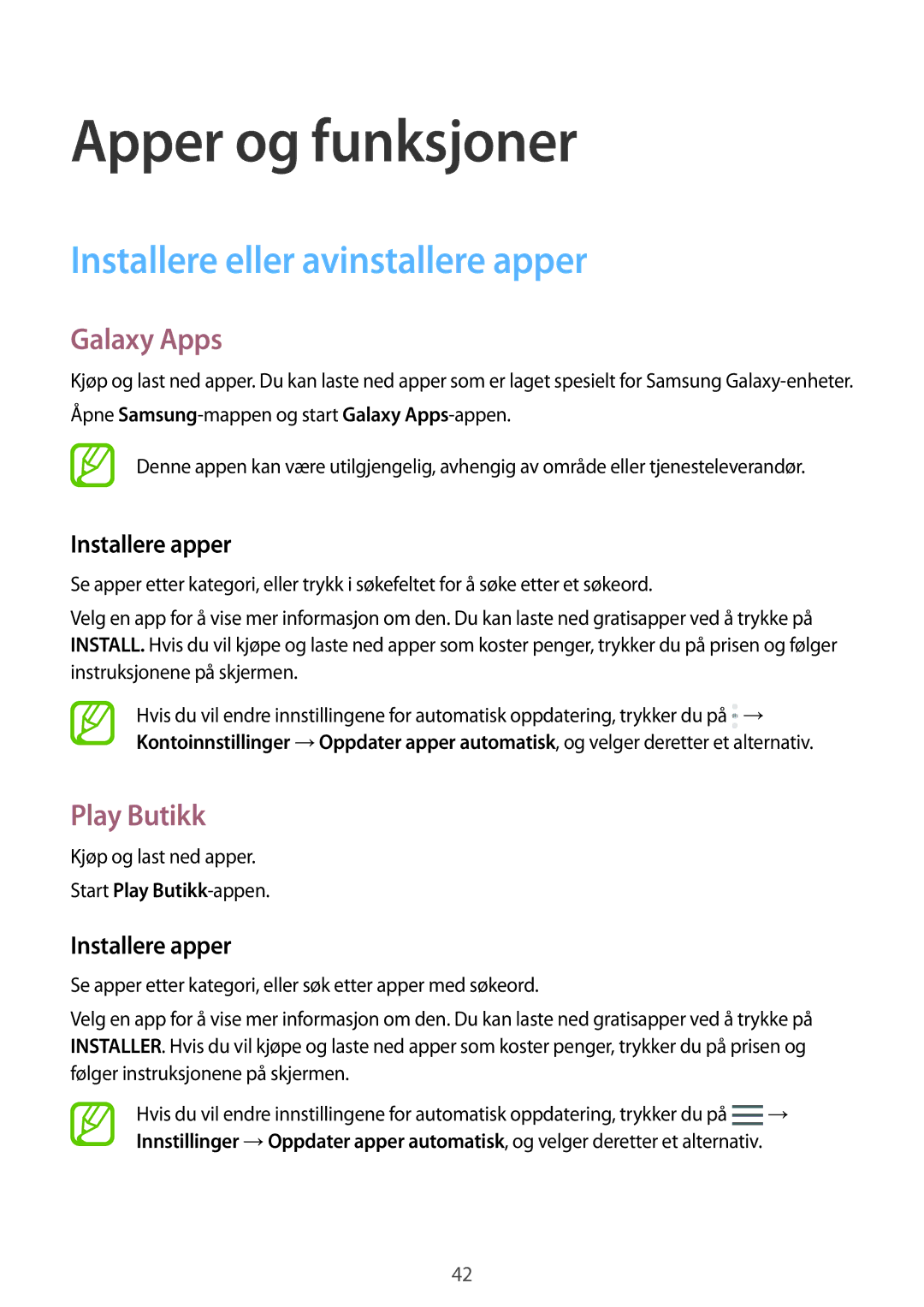 Samsung SM-J510FZWNNEE, SM-J510FZKUNEE Installere eller avinstallere apper, Galaxy Apps, Play Butikk, Installere apper 