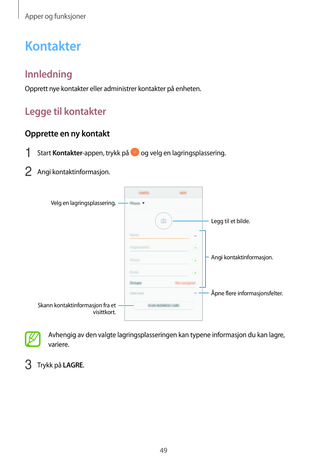 Samsung SM-J510FZKNNEE, SM-J510FZKUNEE, SM-J510FZWNNEE manual Kontakter, Legge til kontakter, Opprette en ny kontakt 