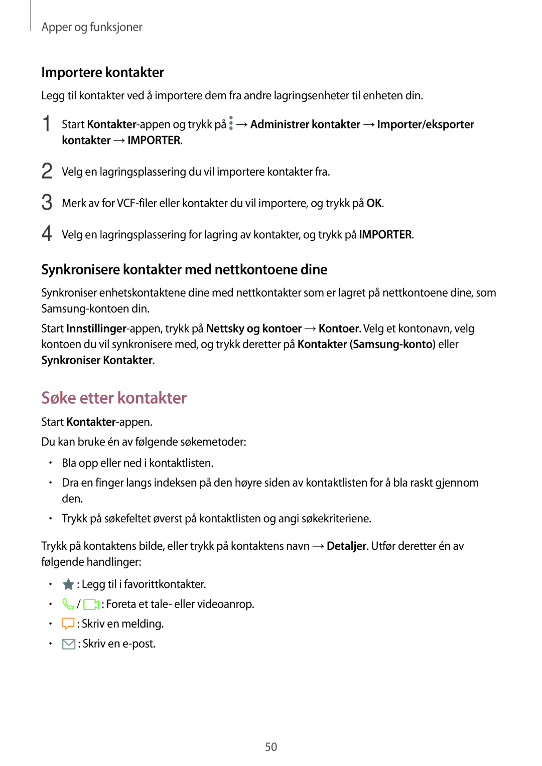 Samsung SM-J510FZWNNEE manual Søke etter kontakter, Importere kontakter, Synkronisere kontakter med nettkontoene dine 