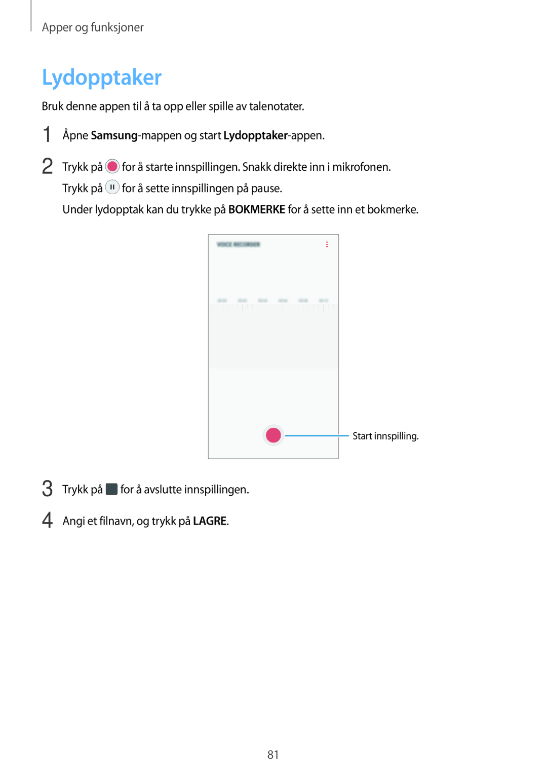 Samsung SM-J510FZKNNEE, SM-J510FZKUNEE, SM-J510FZWNNEE, SM-J510FZDNNEE manual Lydopptaker 