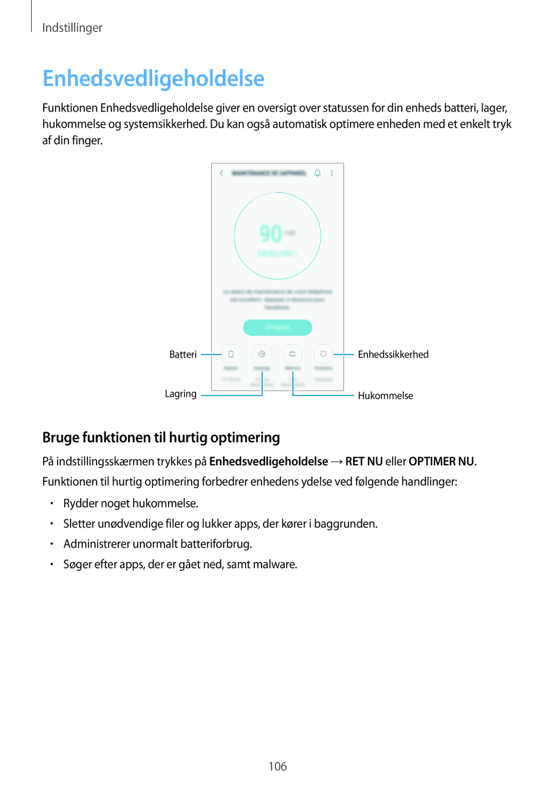 Samsung SM-J510FZWNNEE, SM-J510FZKUNEE, SM-J510FZKNNEE manual Enhedsvedligeholdelse, Bruge funktionen til hurtig optimering 