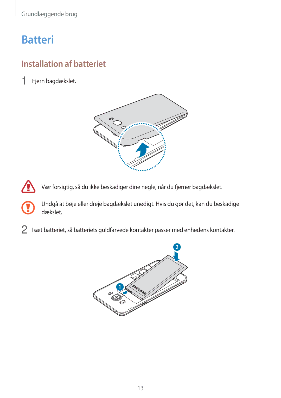 Samsung SM-J510FZKNNEE, SM-J510FZKUNEE, SM-J510FZWNNEE, SM-J510FZDNNEE manual Batteri, Installation af batteriet 