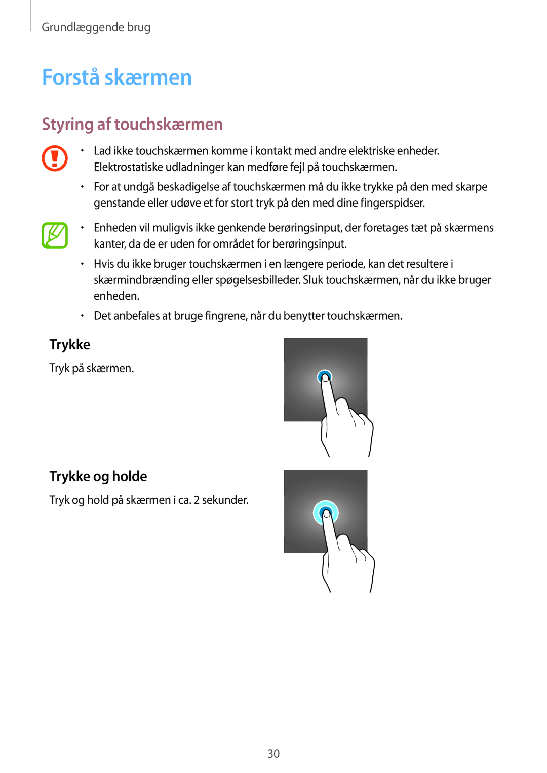 Samsung SM-J510FZWNNEE, SM-J510FZKUNEE, SM-J510FZKNNEE manual Forstå skærmen, Styring af touchskærmen, Trykke og holde 