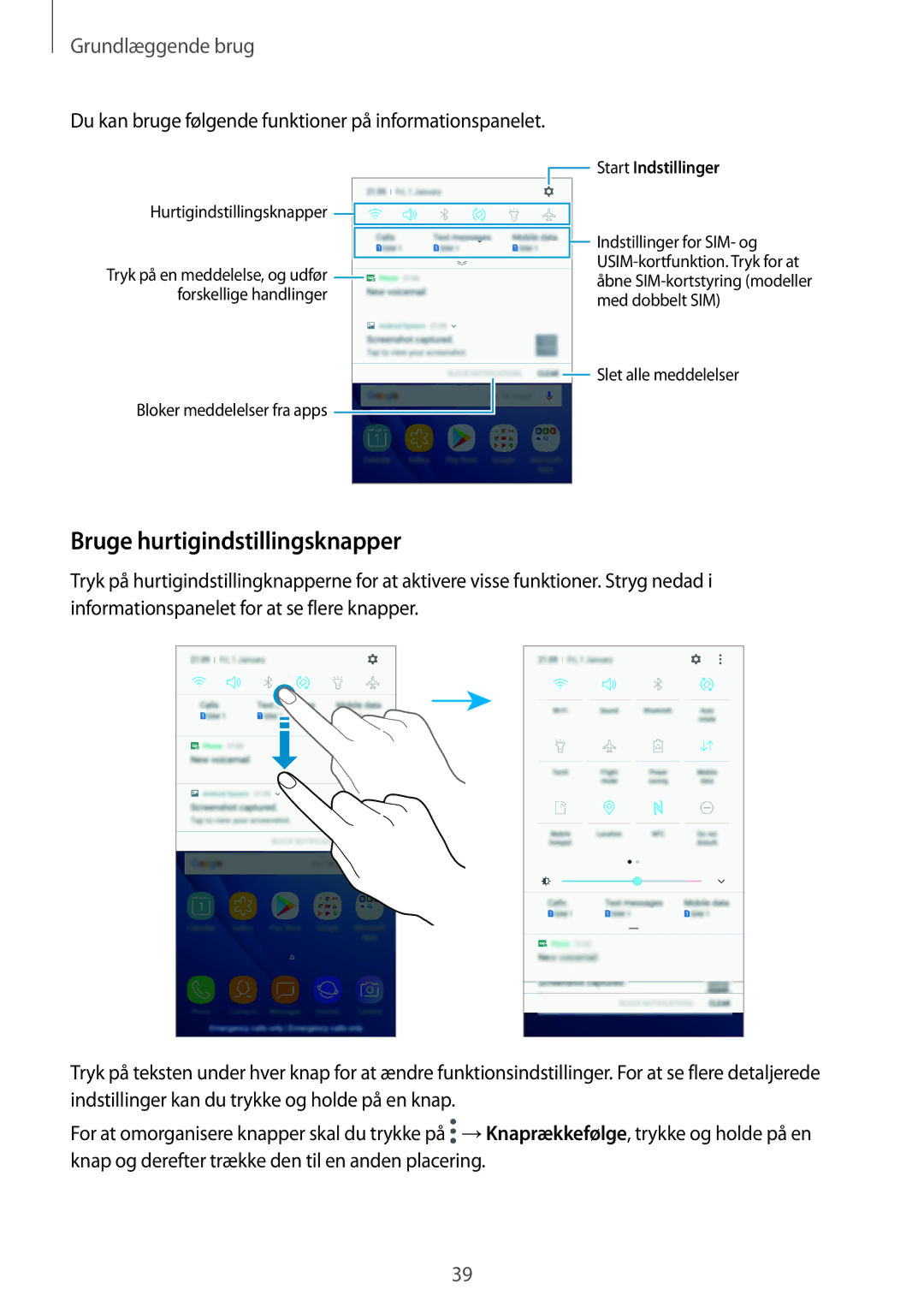 Samsung SM-J510FZDNNEE manual Bruge hurtigindstillingsknapper, Du kan bruge følgende funktioner på informationspanelet 