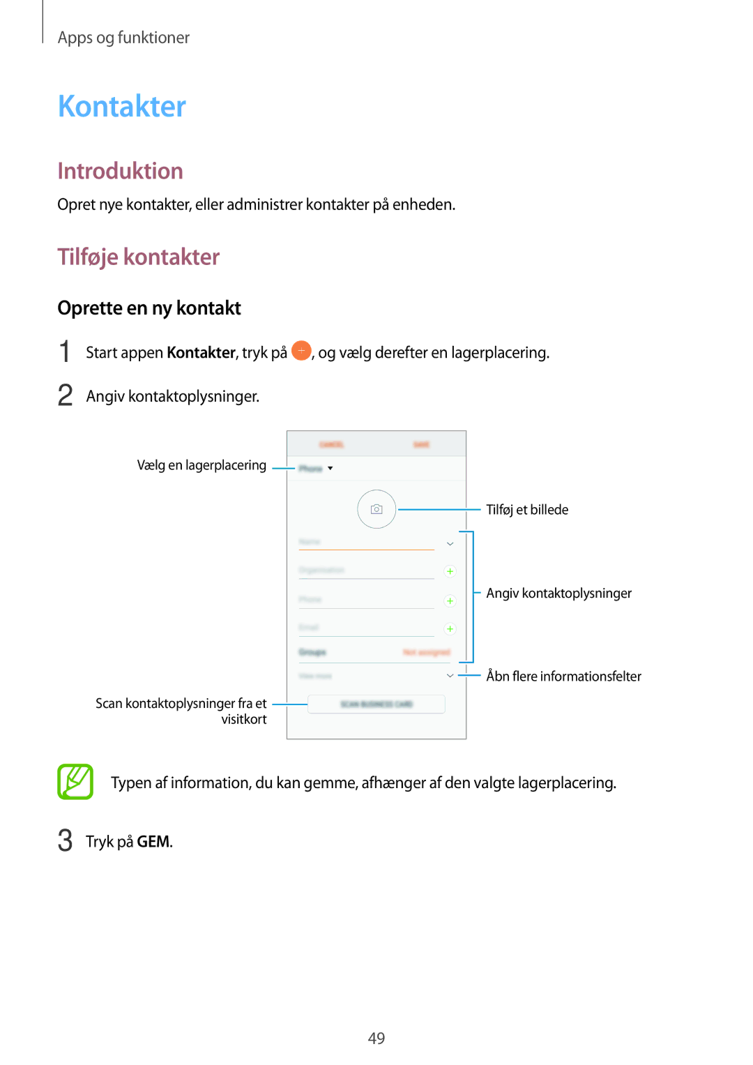 Samsung SM-J510FZKNNEE, SM-J510FZKUNEE, SM-J510FZWNNEE, SM-J510FZDNNEE Kontakter, Tilføje kontakter, Oprette en ny kontakt 